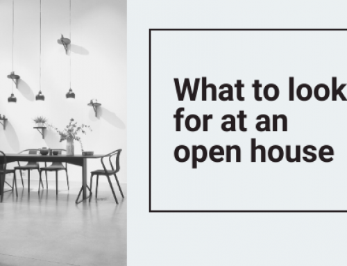 What to look for at an open house